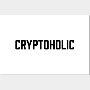 CRYPTOHOLIC Posters and Art